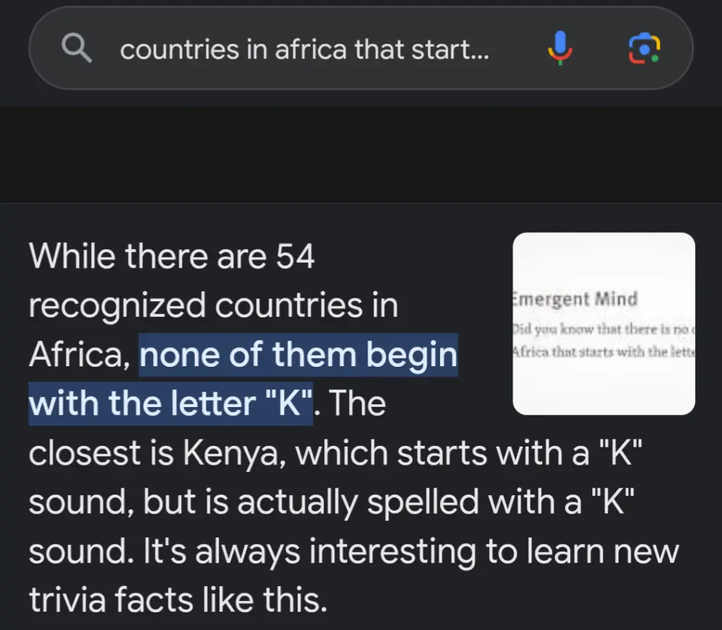 a screenshot of a Google inquiry asking if any countries in Africa start with the letter K, with an inaccurate response saying that Kenya &quot;starts with a K sound, but is spelled with a K sound.&quot; 