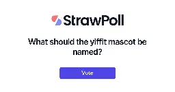 What should the yiffit mascot be named? - Online Poll - StrawPoll