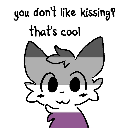 You don't like kissing? Cool